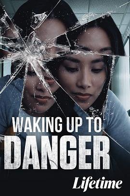 电影：WakingUptoDanger
